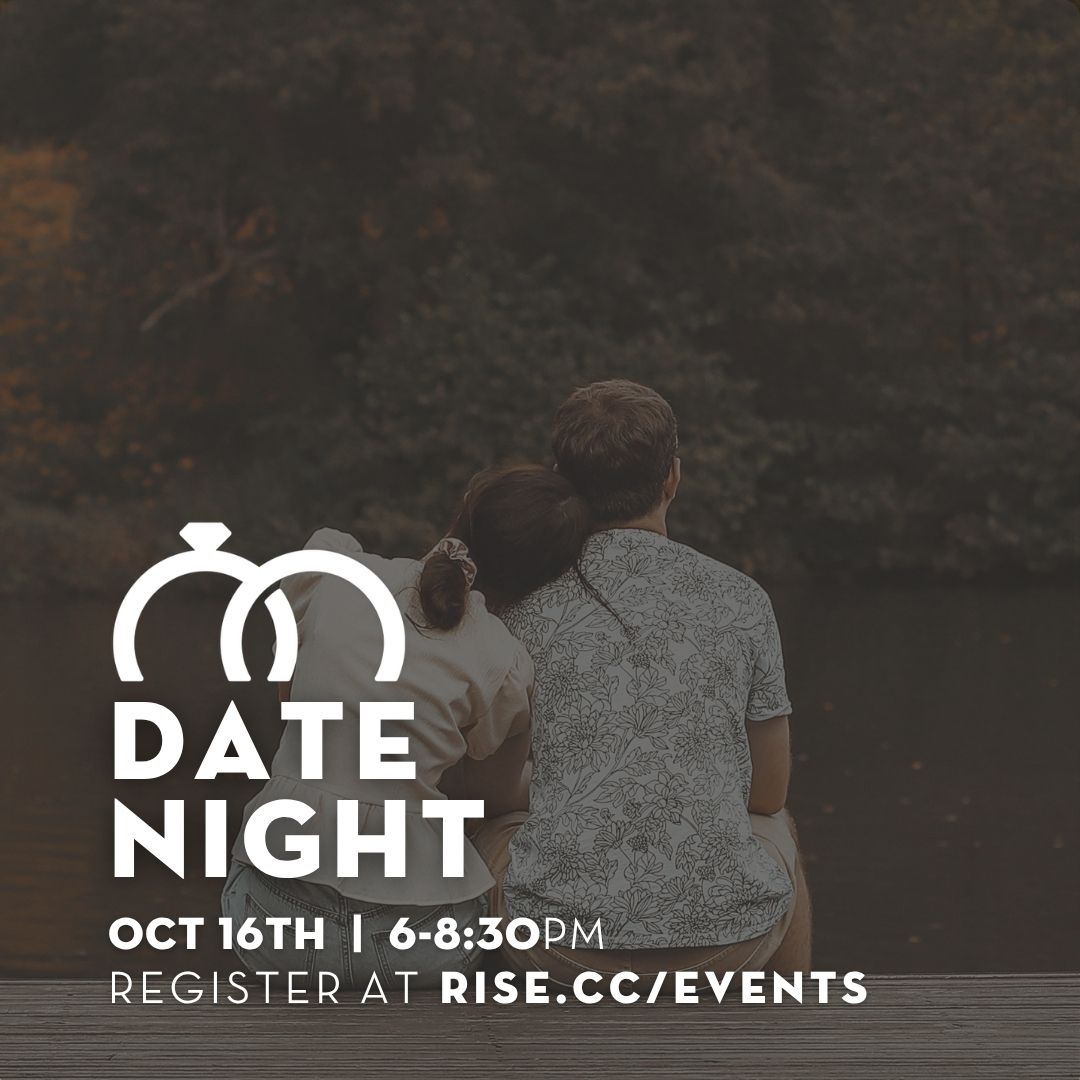 Rise Date Night