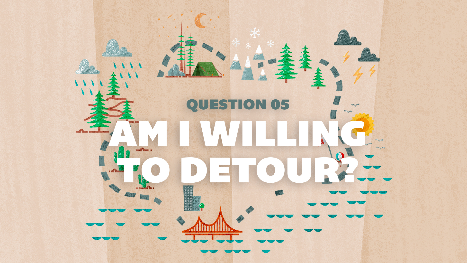 Am I Willing to Detour?