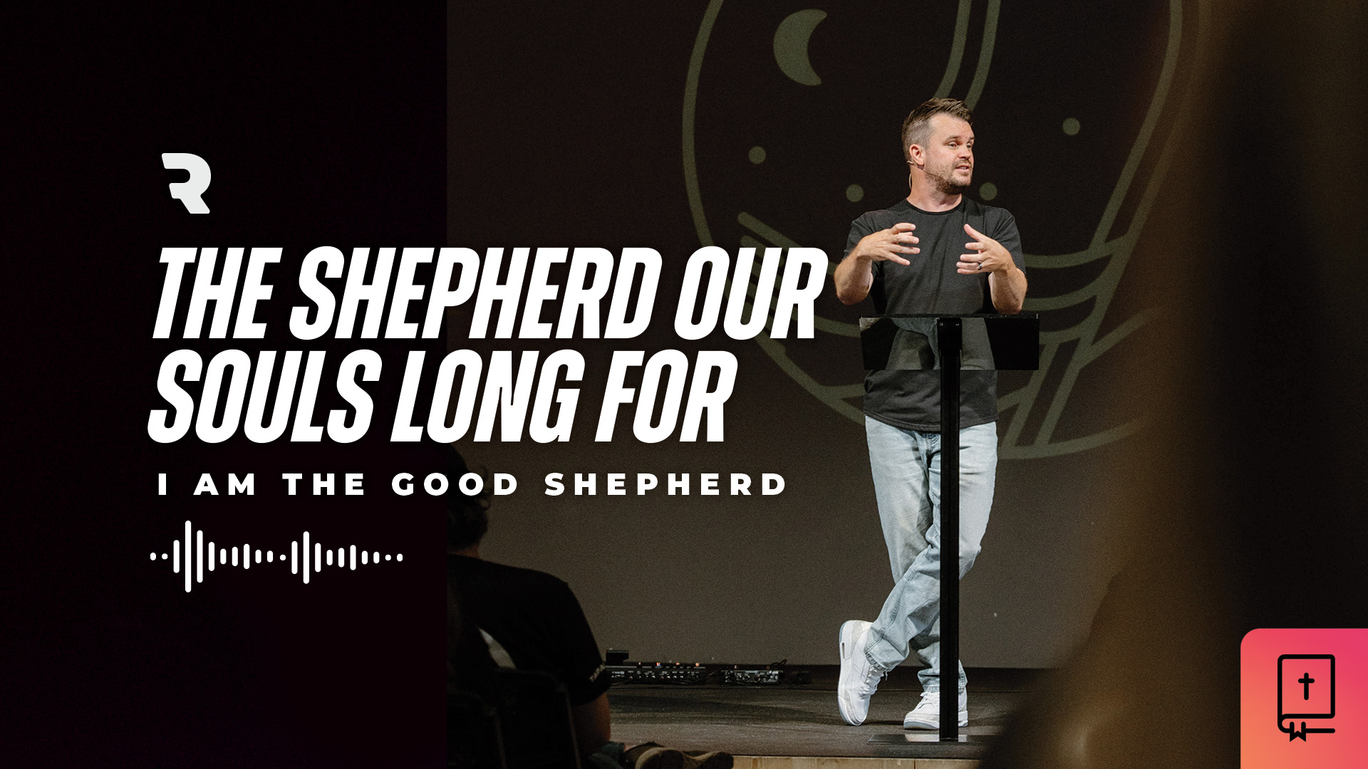 The Shepherd Our Souls Long For