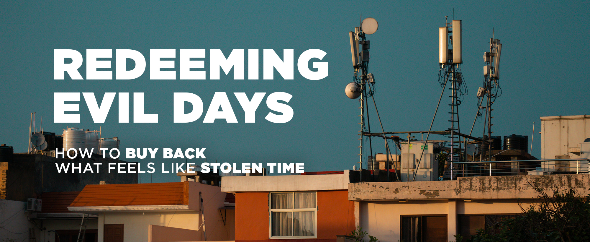 Redeeming Evil Days