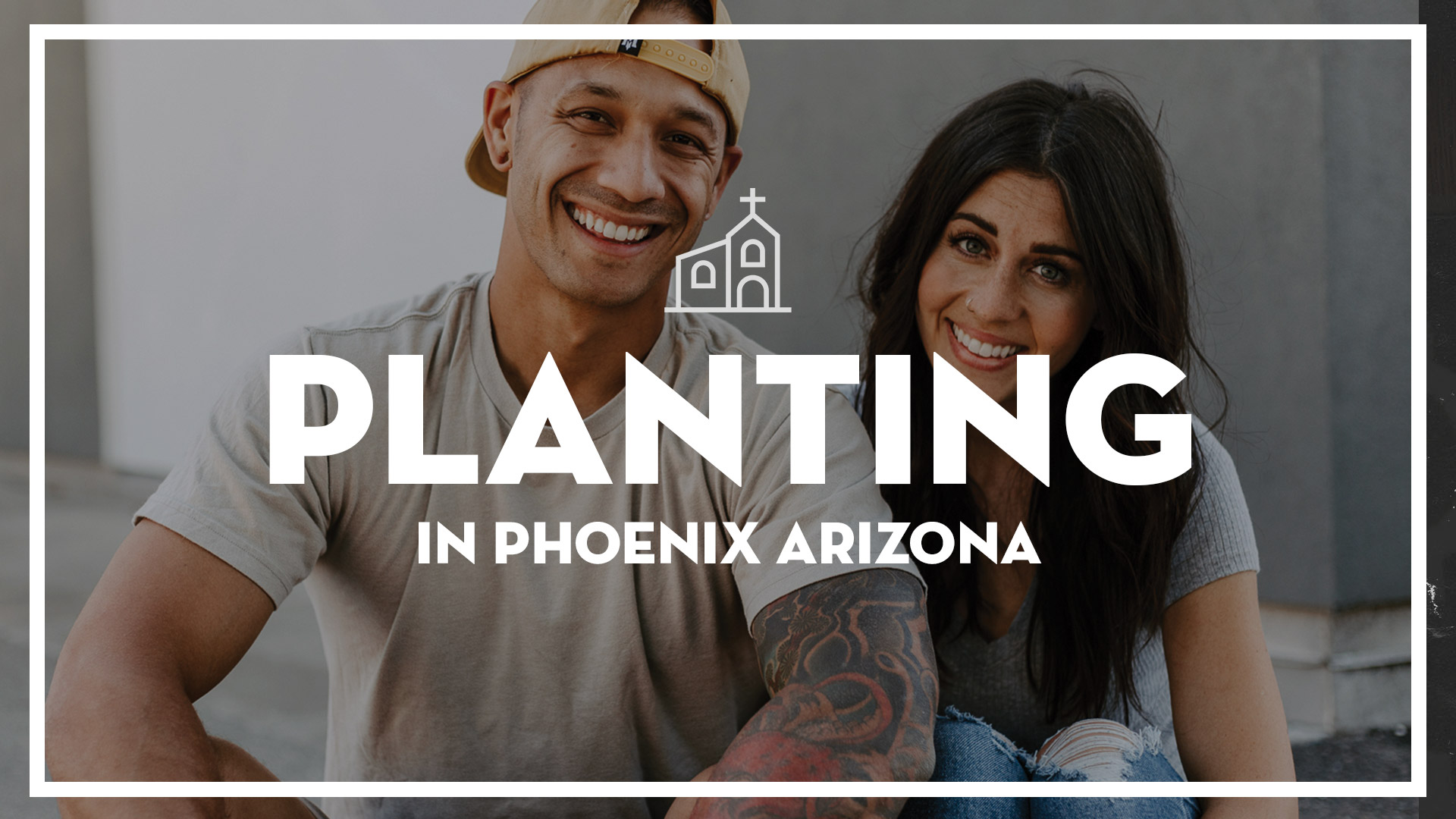 Church Planting in Arizona Church Planting in Arizona