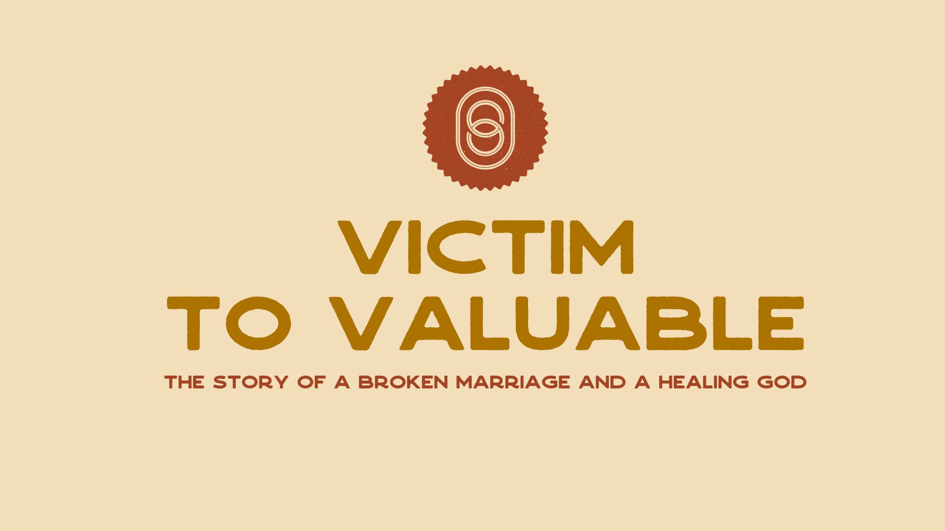 Victim to Valuable Victim to Valuable